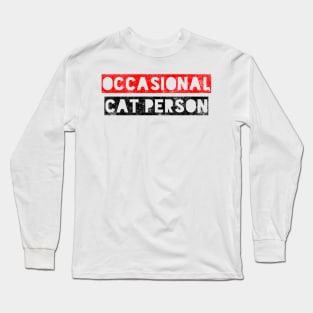 Occasional Cat Person Long Sleeve T-Shirt